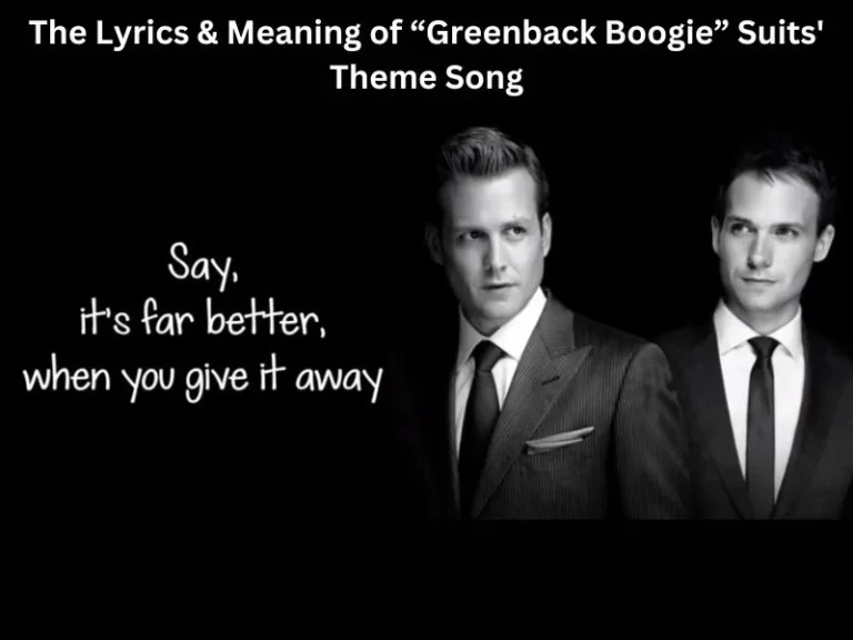 Understanding The Lyrics & Meaning of “Greenback Boogie” Suits’ Theme Song