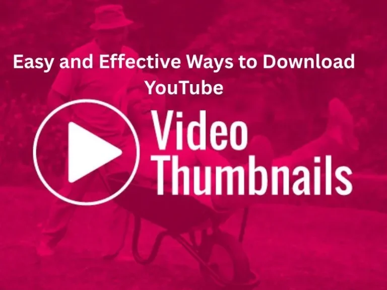 Easy and Effective Ways to Download YouTube Thumbnails